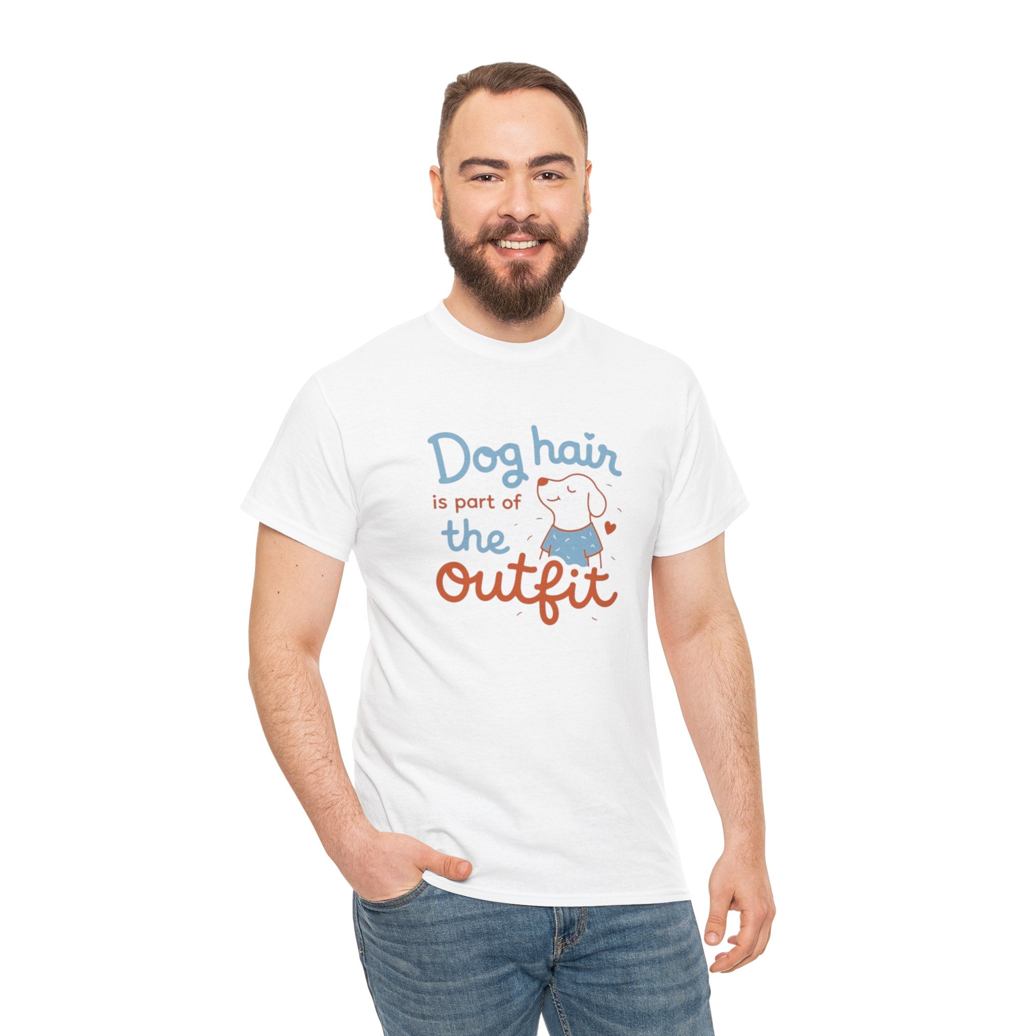 Dog Hair Is Part of the Outfit T-Shirt — Cute Pet Lover Tee