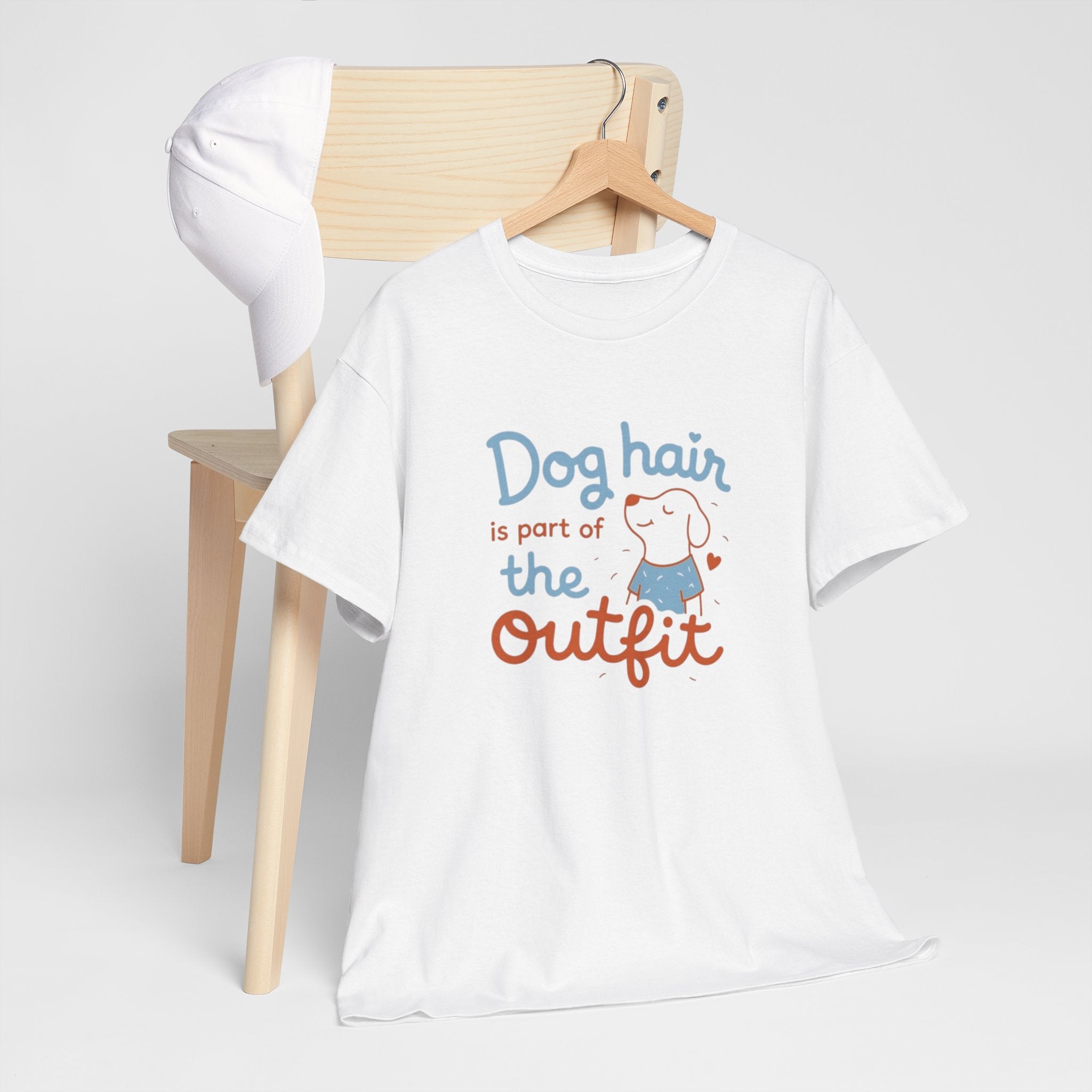 Dog Hair Is Part of the Outfit T-Shirt — Cute Pet Lover Tee