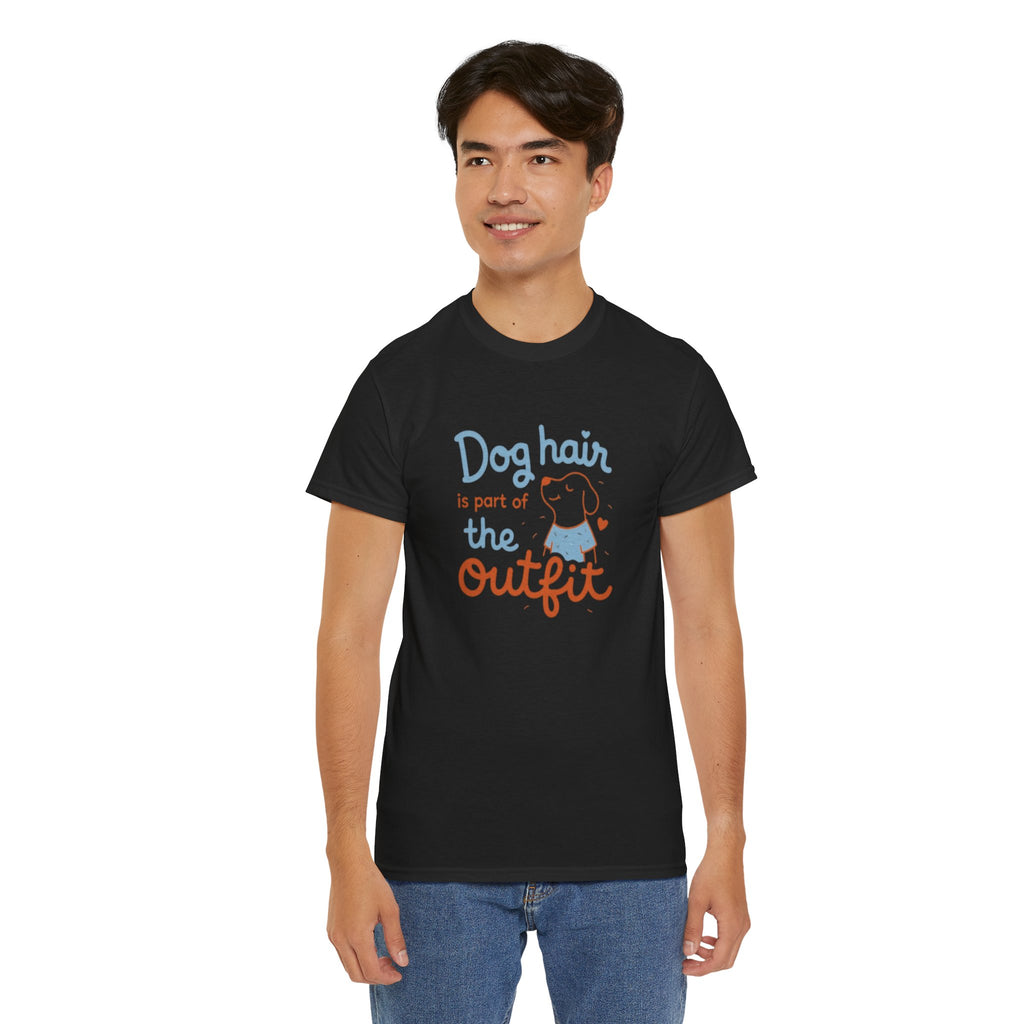 Dog Hair Is Part of the Outfit T-Shirt — Cute Pet Lover Tee