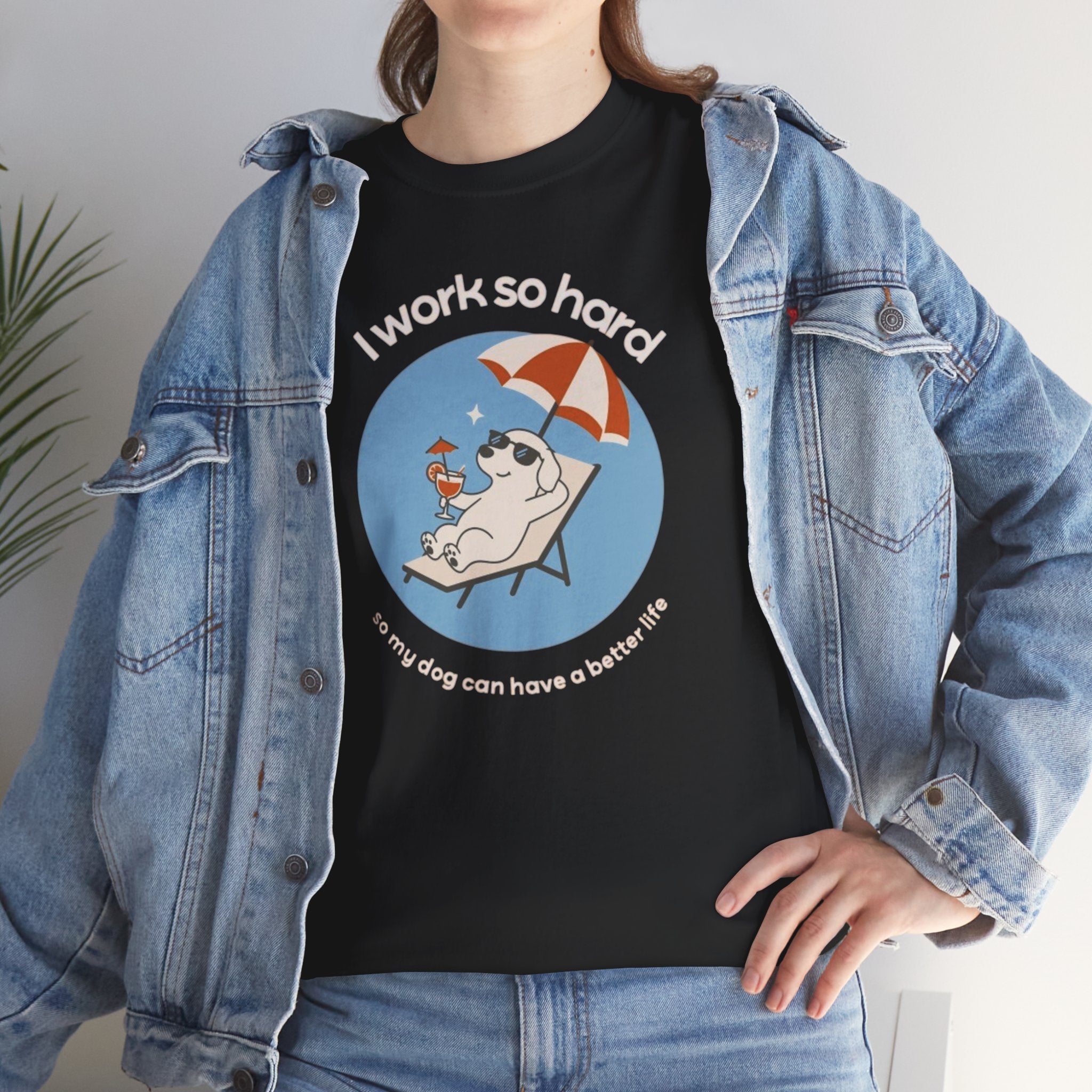 I Work So Hard Tee — Funny Dog Relaxing on Beach Graphic T‑Shirt