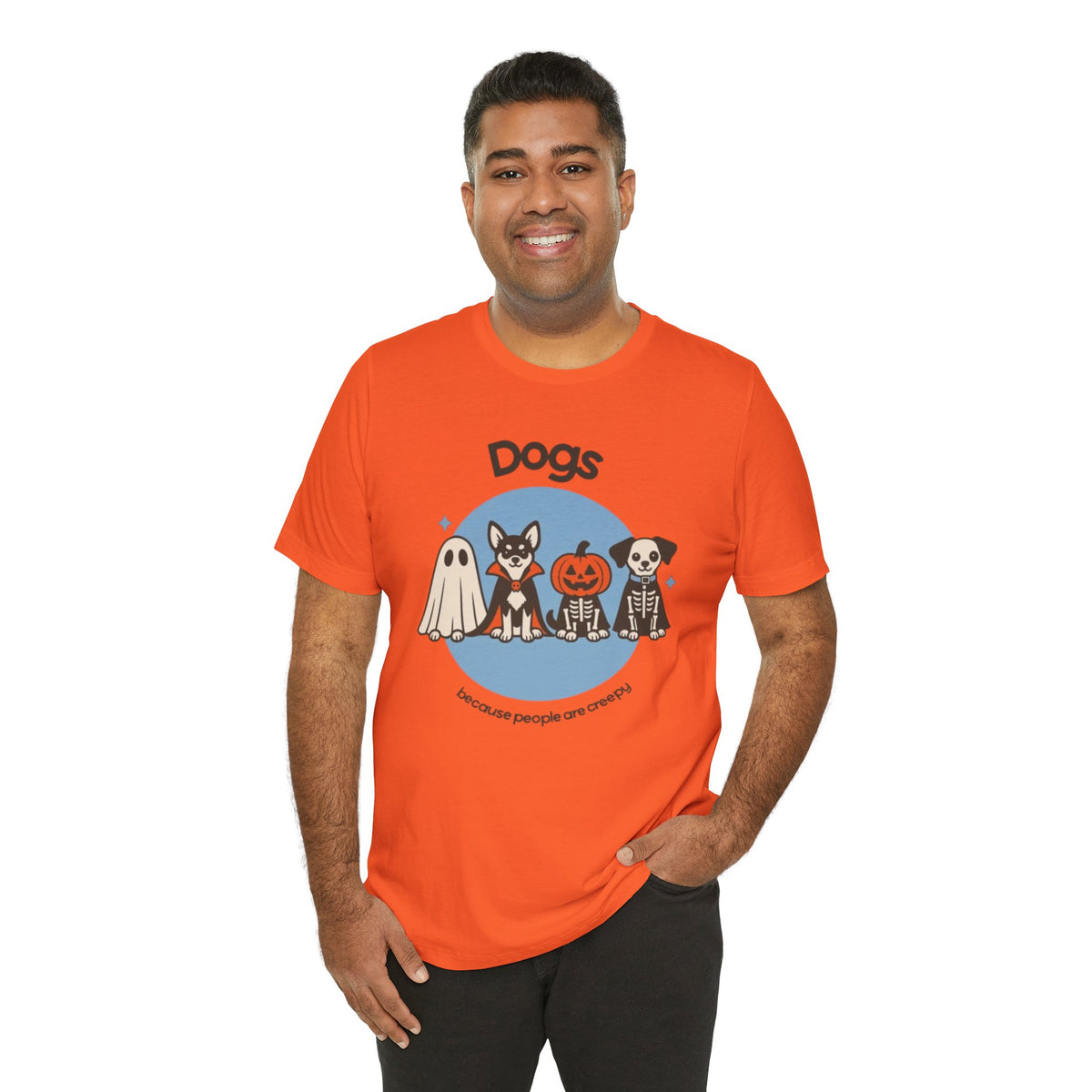 Dogs Because People Are Creepy Tee - Cute Halloween Puppy T-Shirt