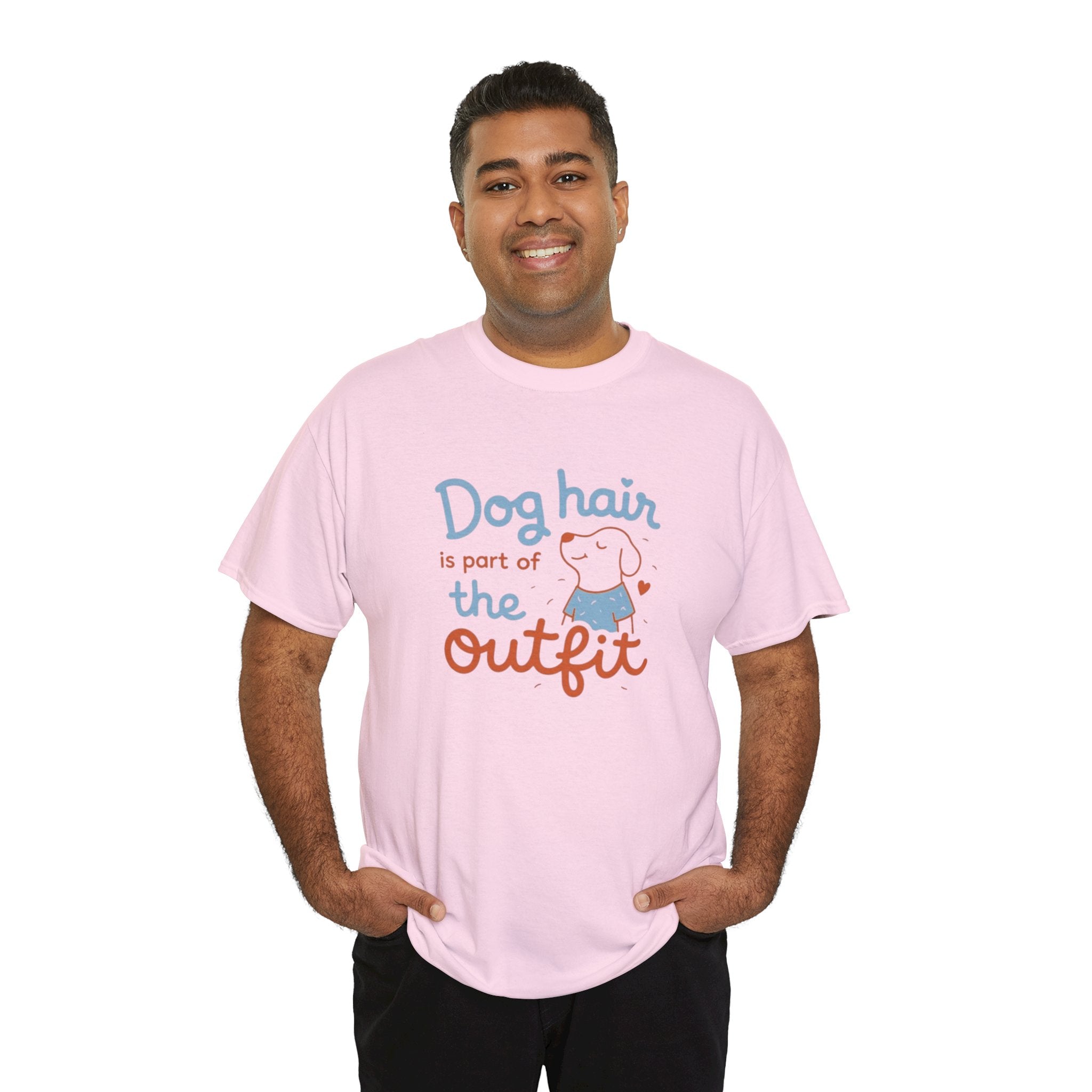 Dog Hair Is Part of the Outfit T-Shirt — Cute Pet Lover Tee