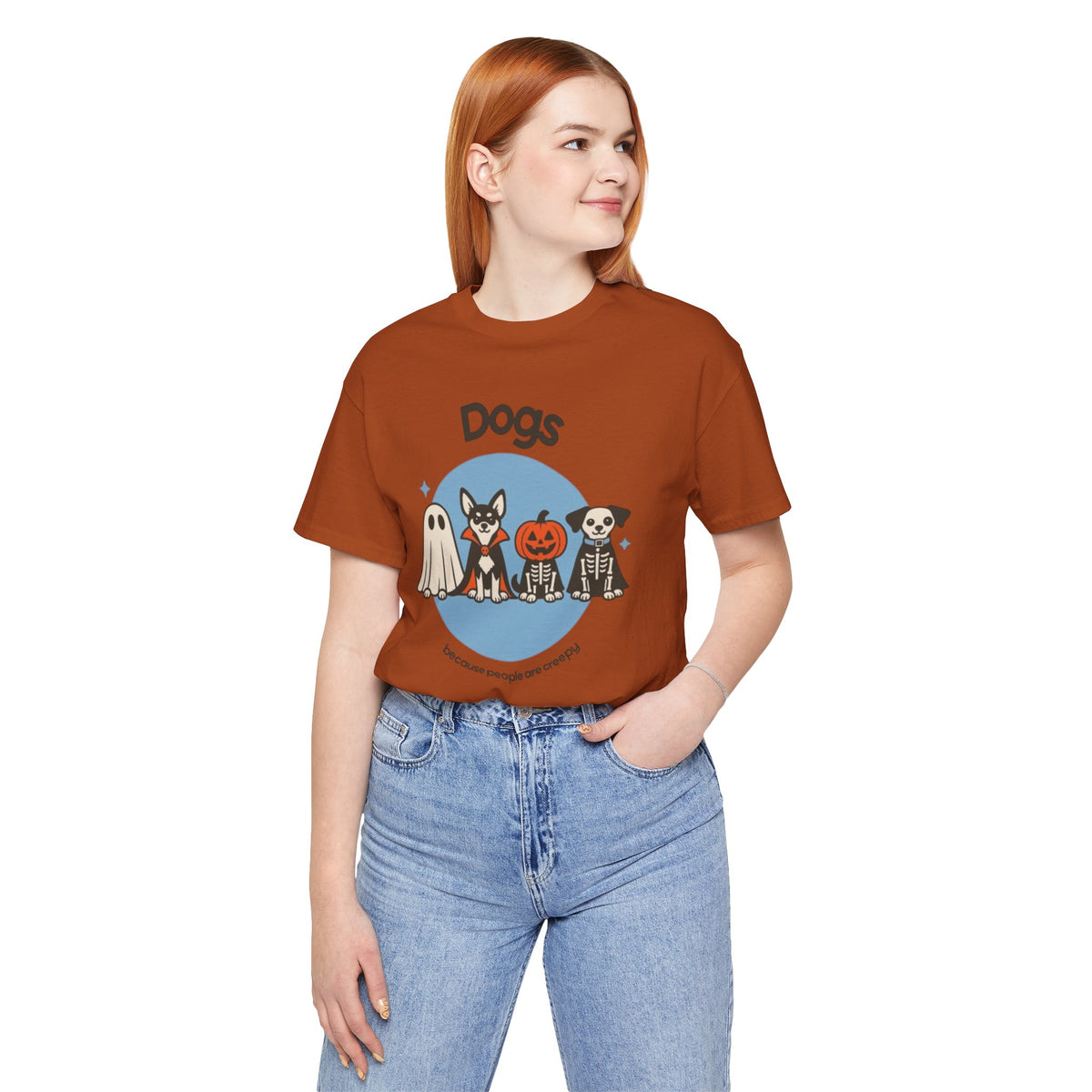 Dogs Because People Are Creepy Tee - Cute Halloween Puppy T-Shirt