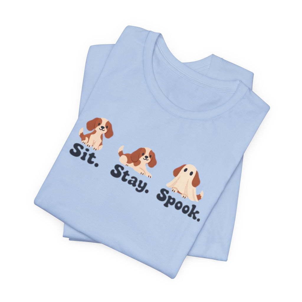 Halloween Dog Tee — "Sit. Stay. Spook." Cute Puppy Ghost Graphic Shirt