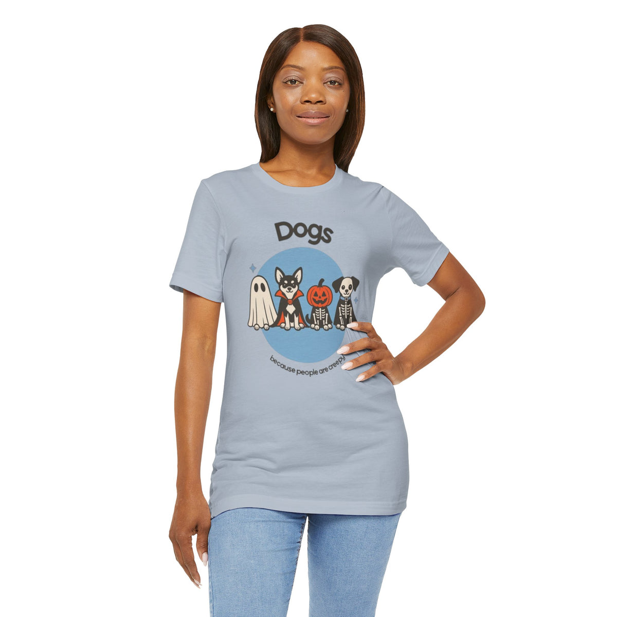 Dogs Because People Are Creepy Tee - Cute Halloween Puppy T-Shirt