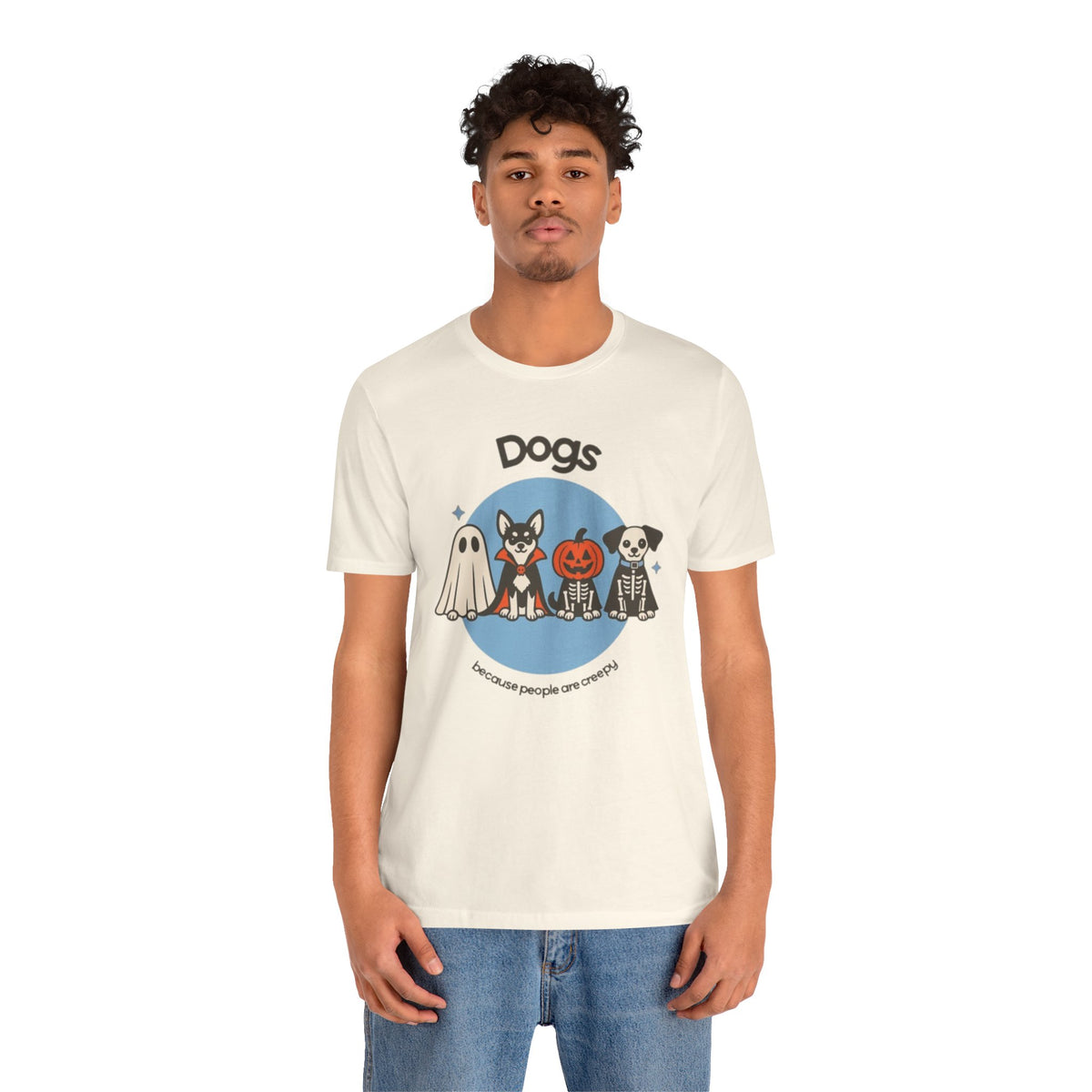 Dogs Because People Are Creepy Tee - Cute Halloween Puppy T-Shirt