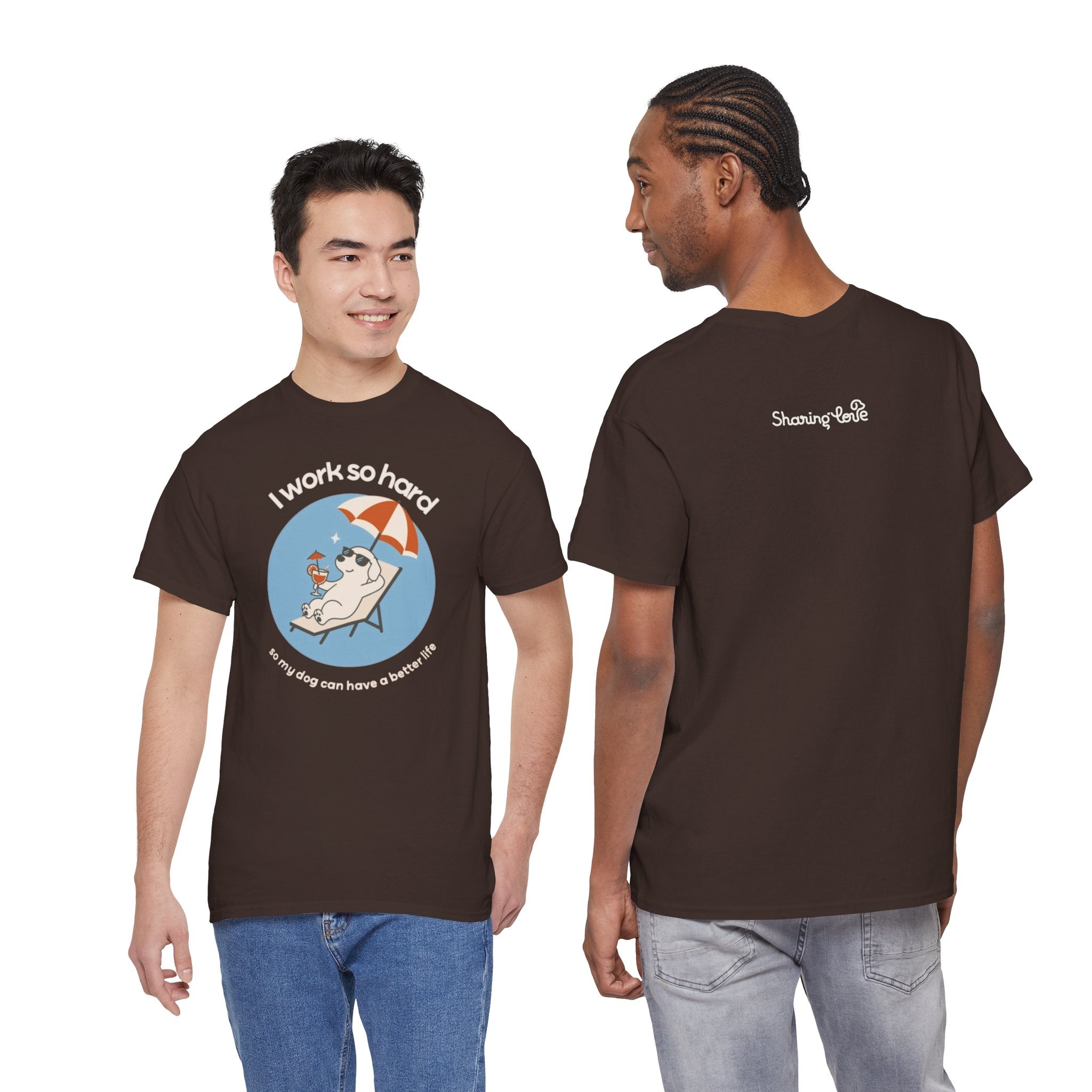 I Work So Hard Tee — Funny Dog Relaxing on Beach Graphic T‑Shirt
