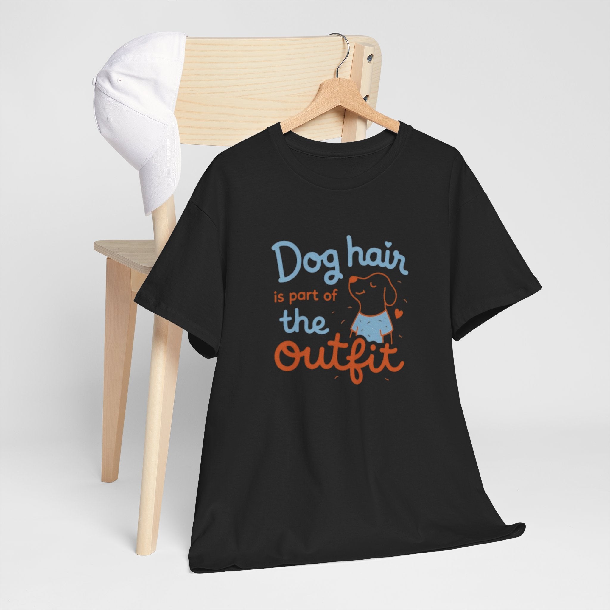 Dog Hair Is Part of the Outfit T-Shirt — Cute Pet Lover Tee