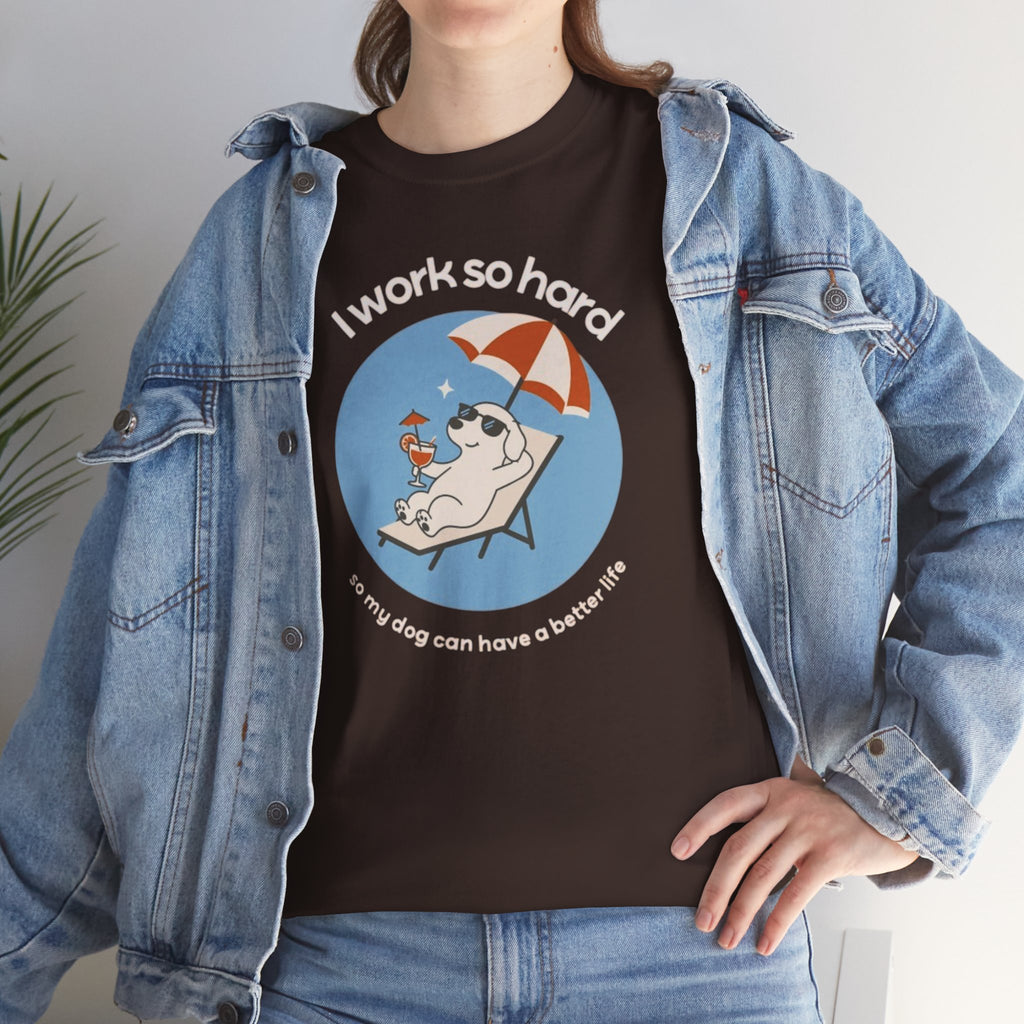 I Work So Hard Tee — Funny Dog Relaxing on Beach Graphic T‑Shirt