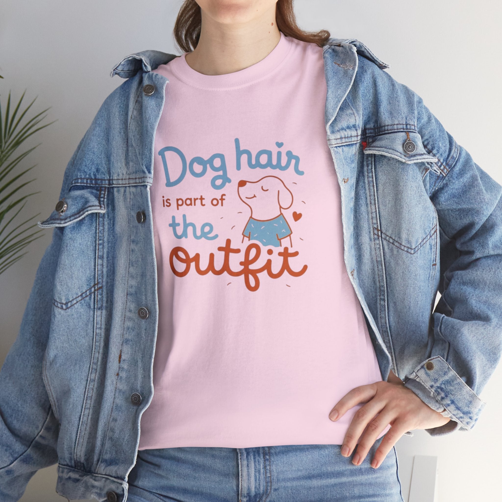 Dog Hair Is Part of the Outfit T-Shirt — Cute Pet Lover Tee