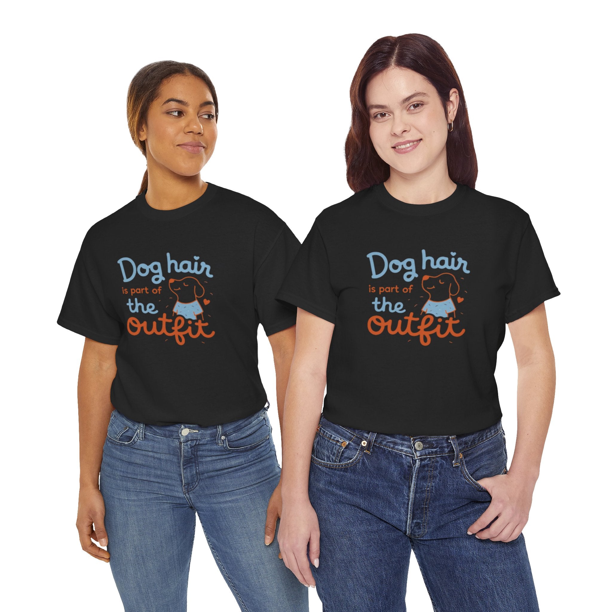 Dog Hair Is Part of the Outfit T-Shirt — Cute Pet Lover Tee