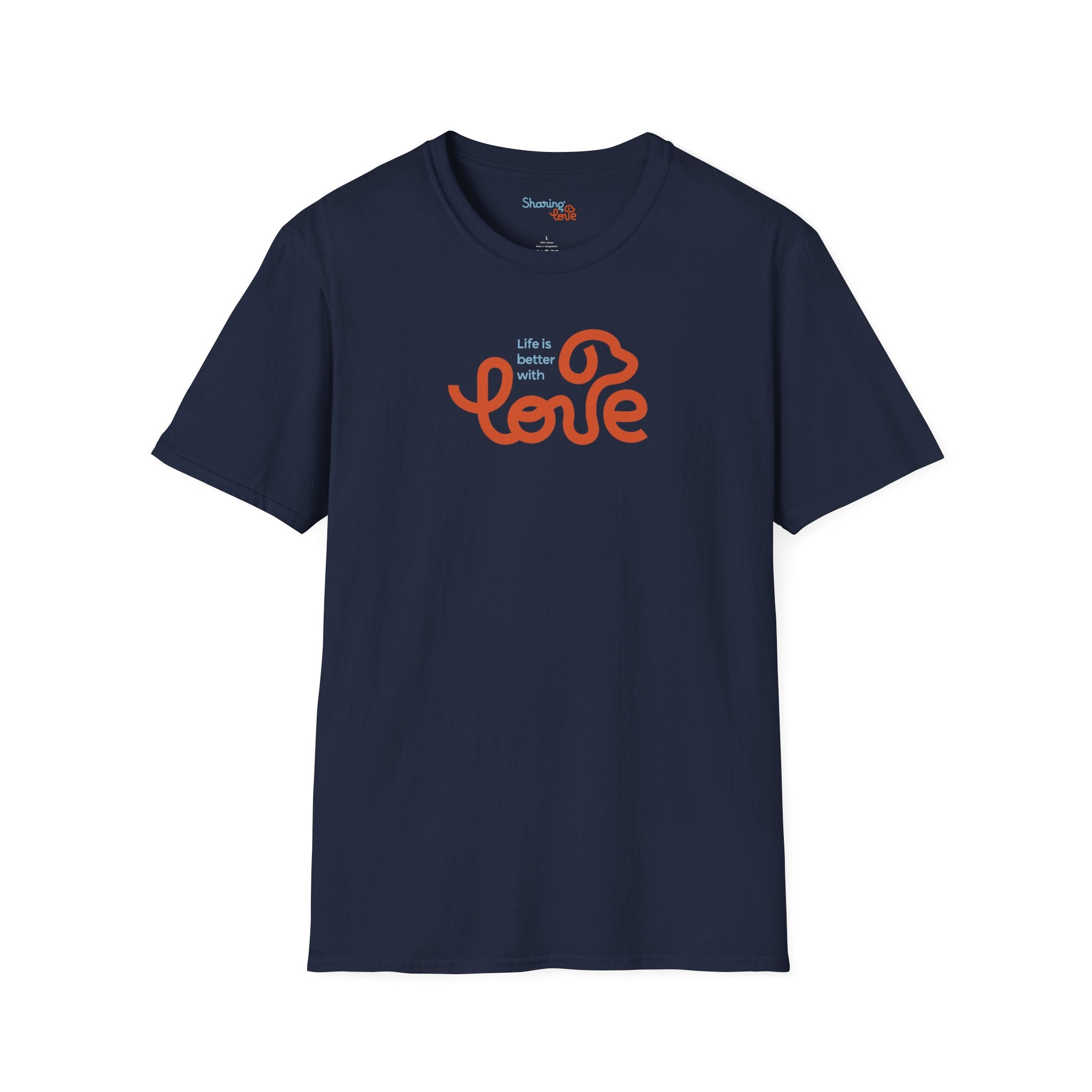 Unisex Sharing Love T-Shirt (Life is better with Love)